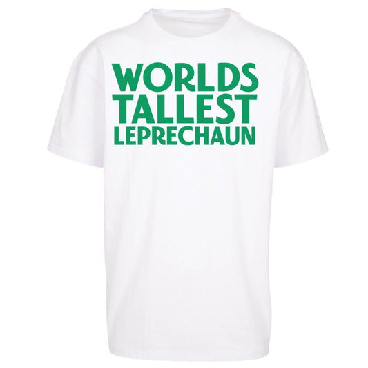 Worlds Tallest Leprechaun Oversized T Shirt
