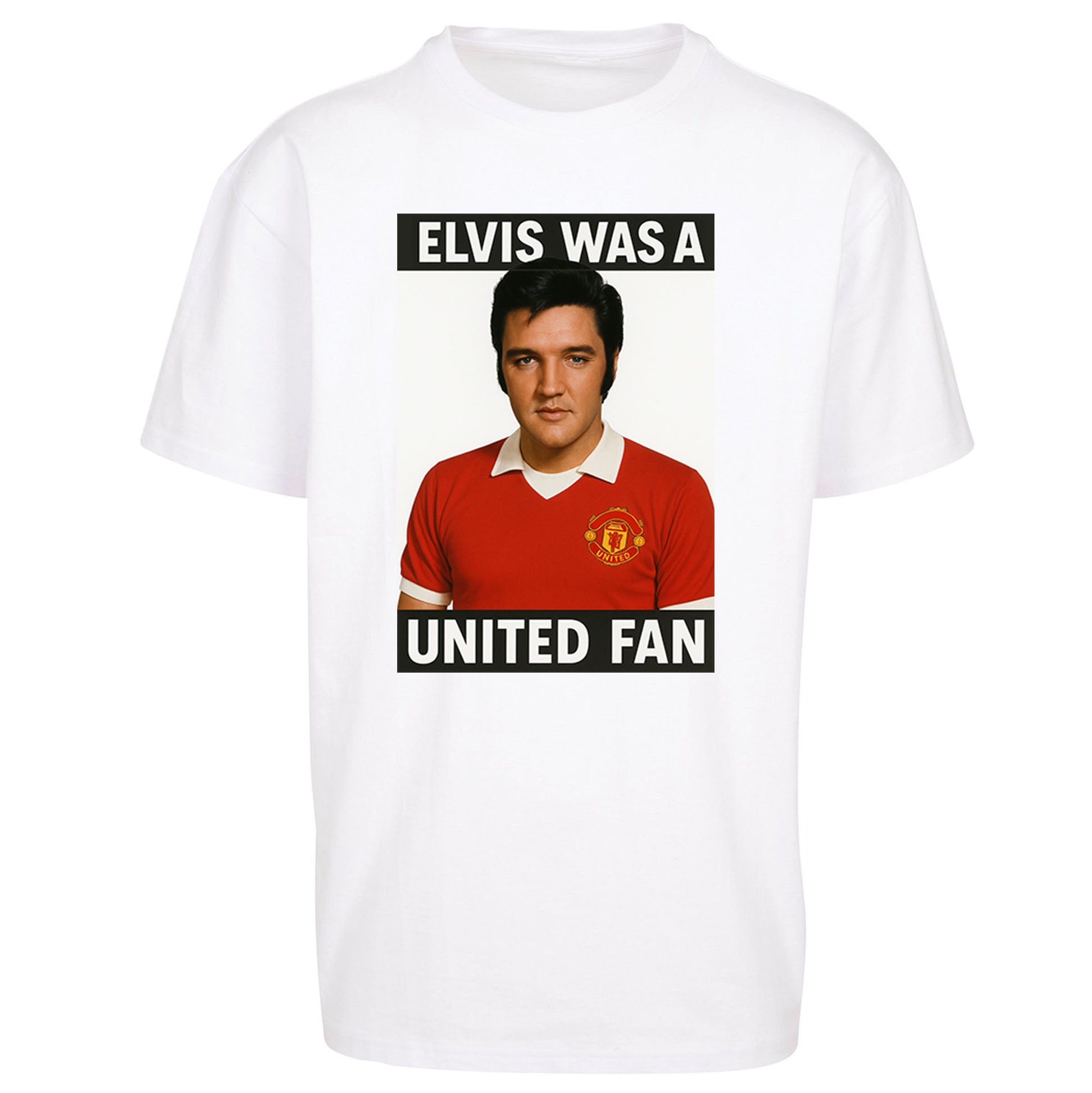 Elvis Was A United Fan - Oversized T Shirt
