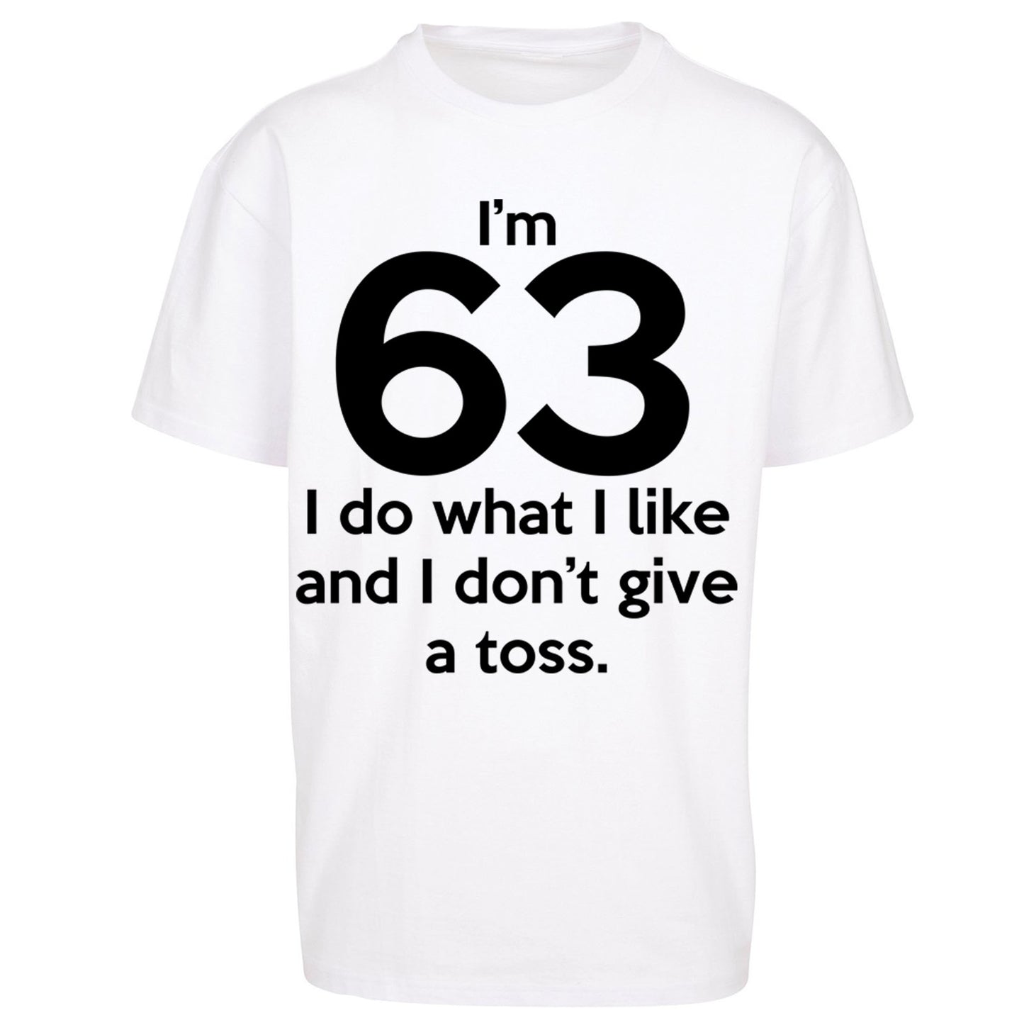 63rd Birthday Oversized T Shirt