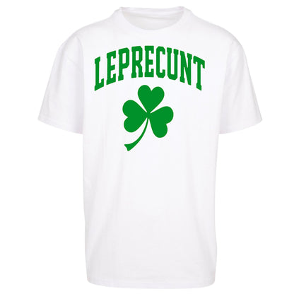 Leprecunt St Patricks Day Oversized T Shirt