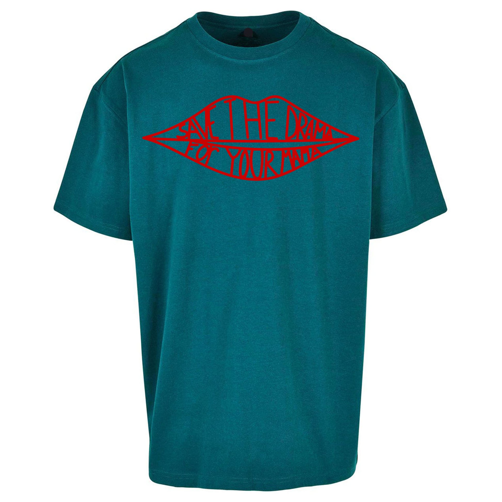 Save The Drama For Your Mama Oversized T Shirt