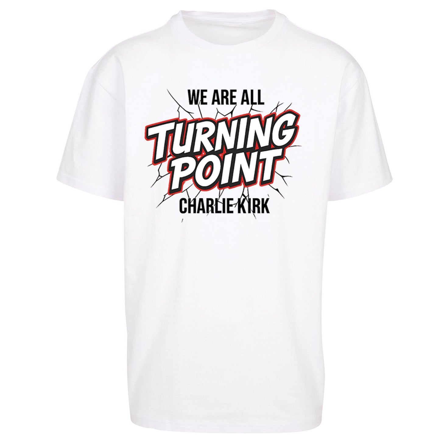 Turning Point Charlie Kirk Oversized T Shirt 