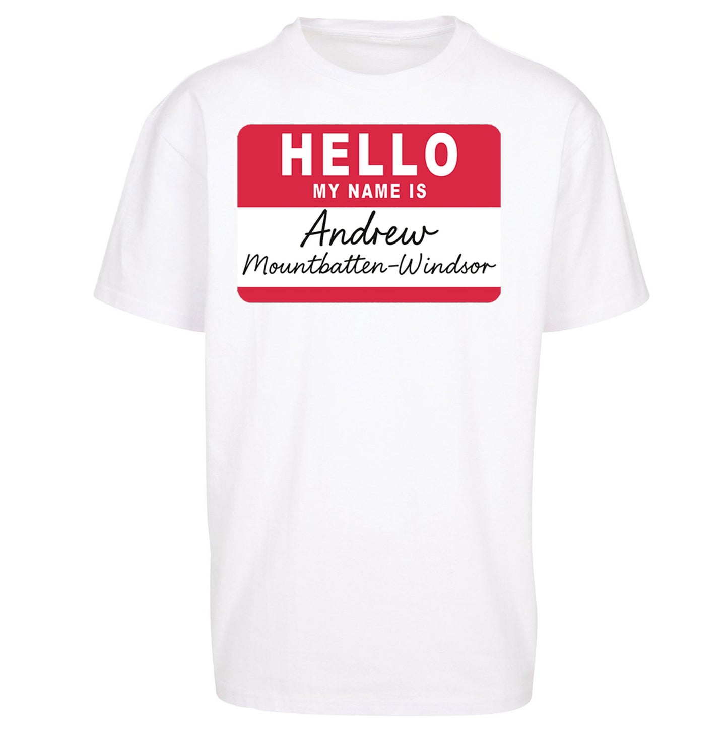 Andrew Mountbatten Windsor Oversized T Shirt