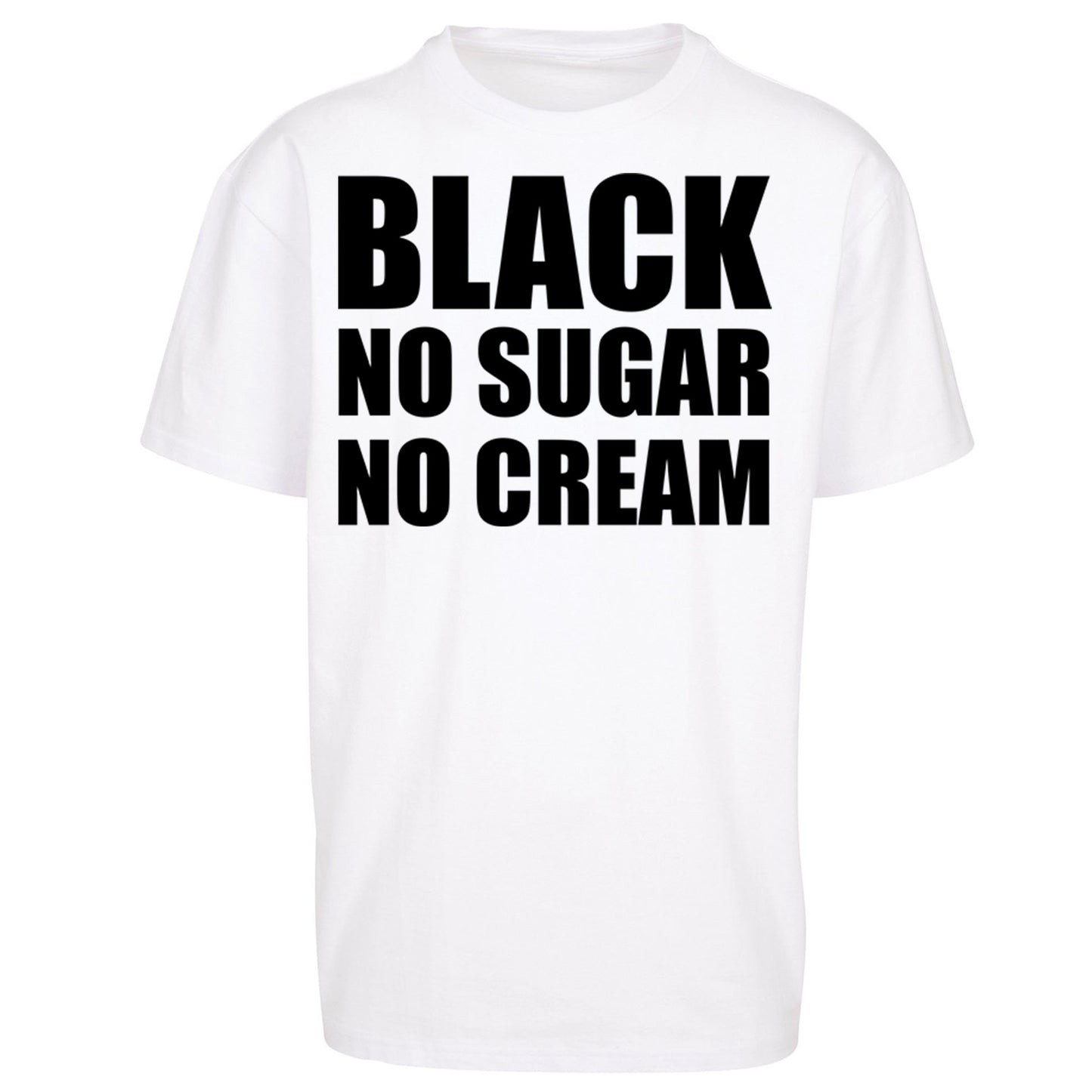 Black No Sugar No Cream Oversized T Shirt