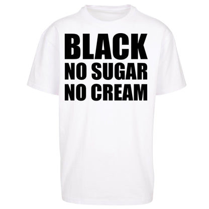 Black No Sugar No Cream Oversized T Shirt
