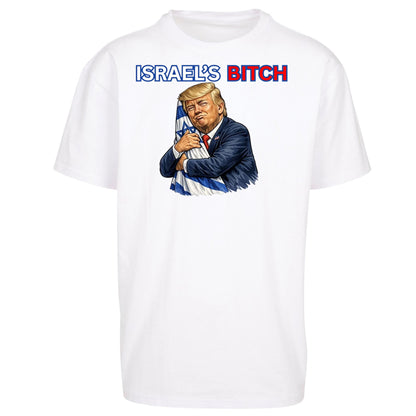 Donald Trump Israel's Bitch Oversized T Shirt