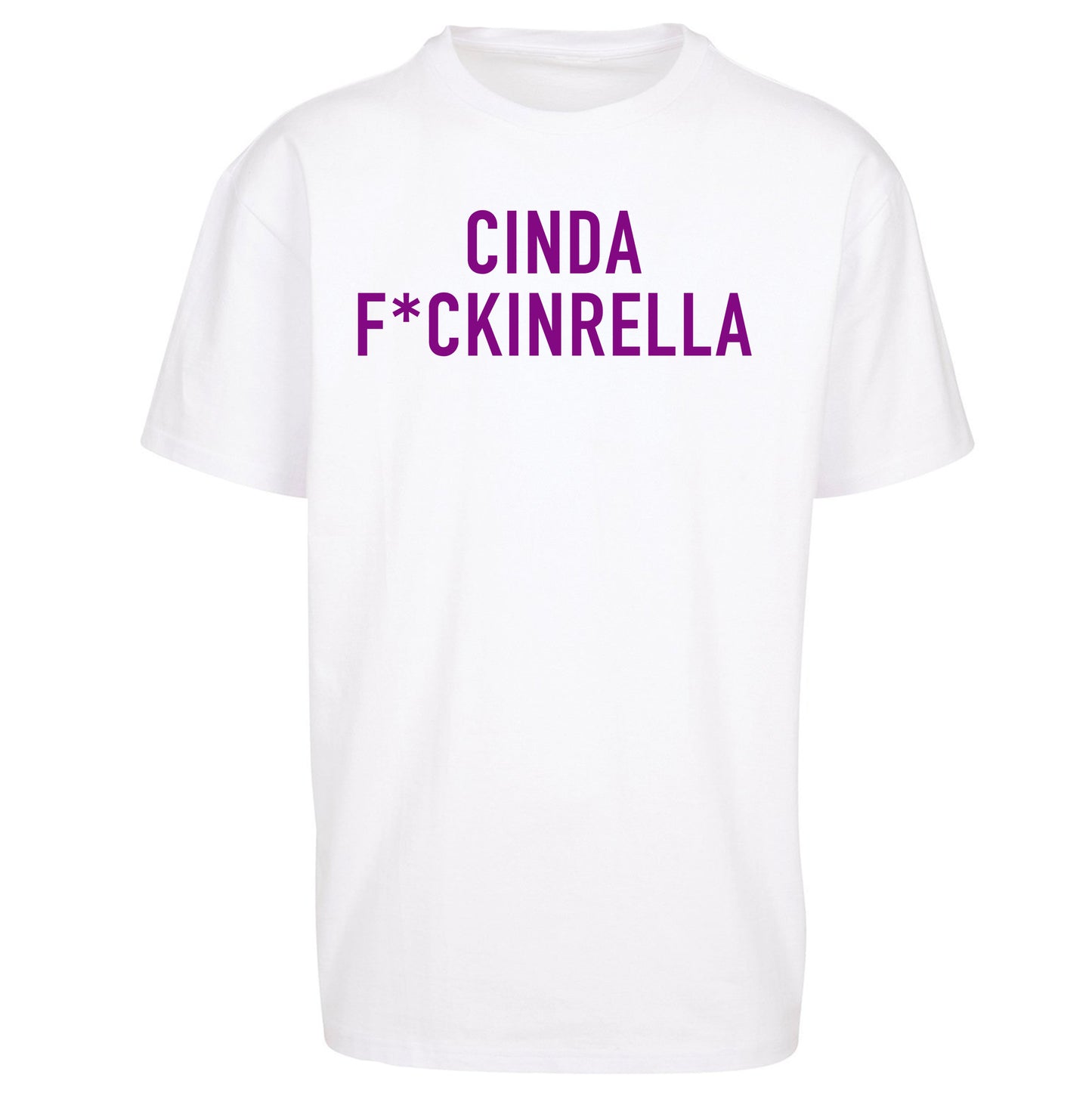 Cinder Fckinrella Oversized T Shirt