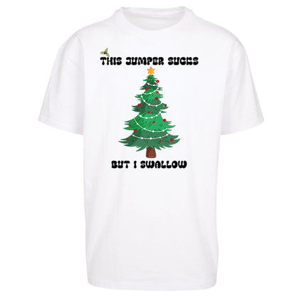 I swallow Christmas Oversized T Shirt