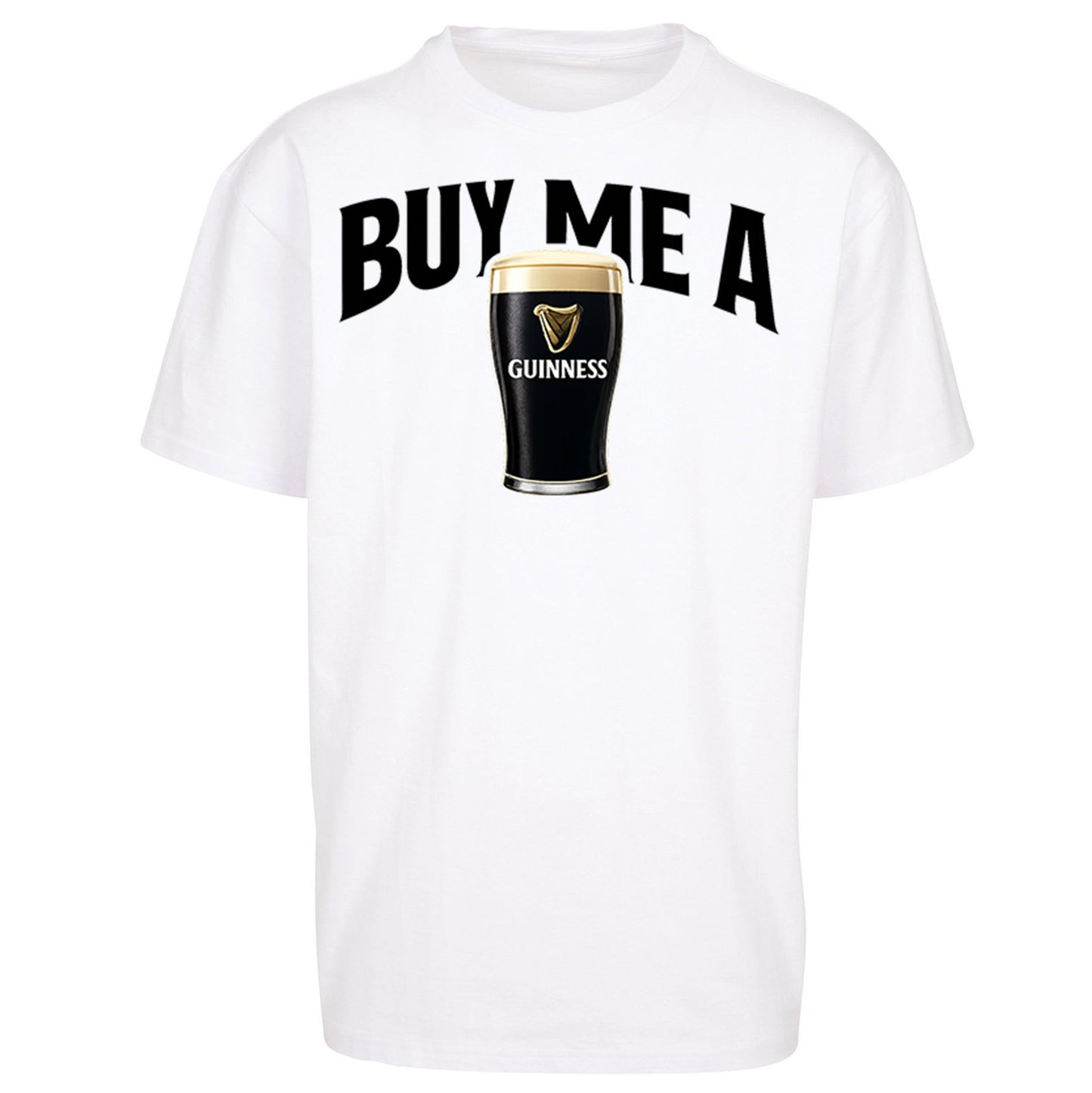Buy Me A Guinness Oversized T Shirt