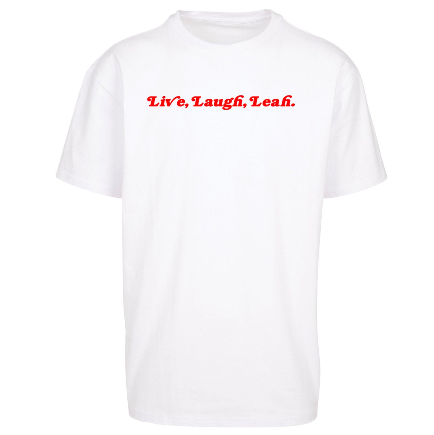 Live Laugh Leah Oversized T Shirt