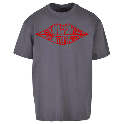 Save The Drama For Your Mama Oversized T Shirt