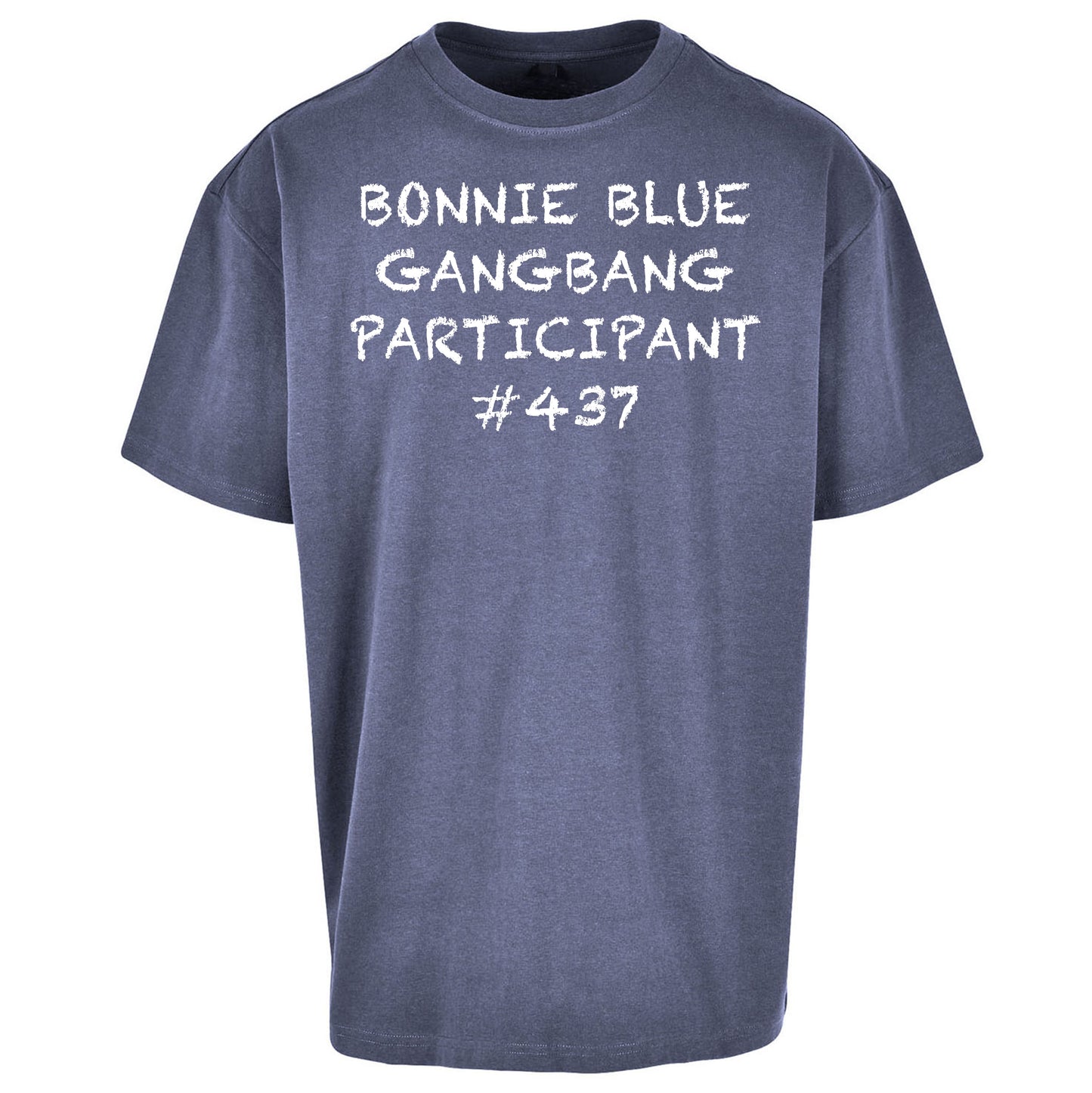 Bonnie Blue Gangbang Participant Oversized T Shirt