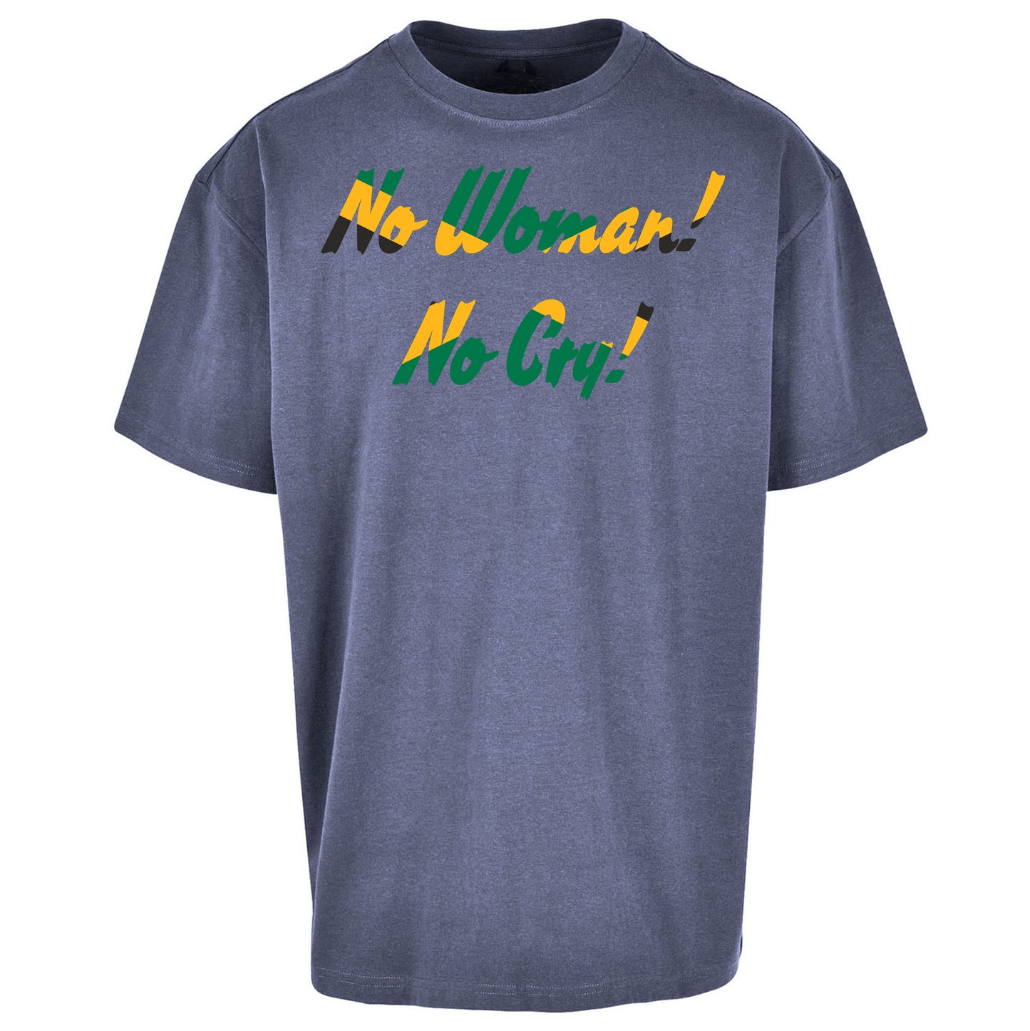No Woman No Cry Oversized T Shirt