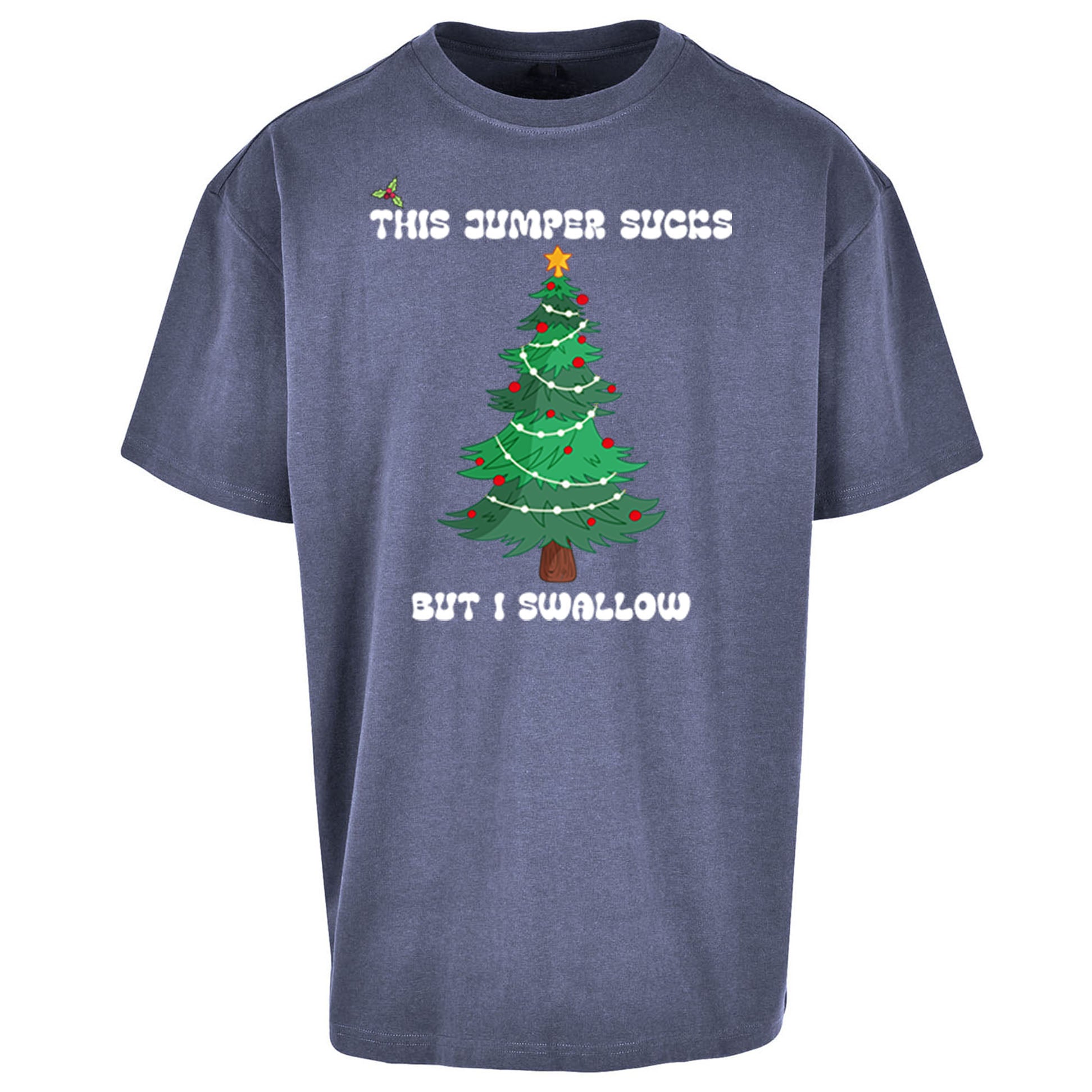 I swallow Christmas Oversized T Shirt