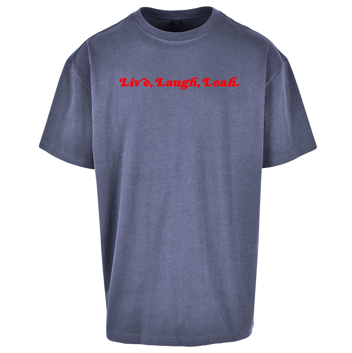 Live Laugh Leah Oversized T Shirt