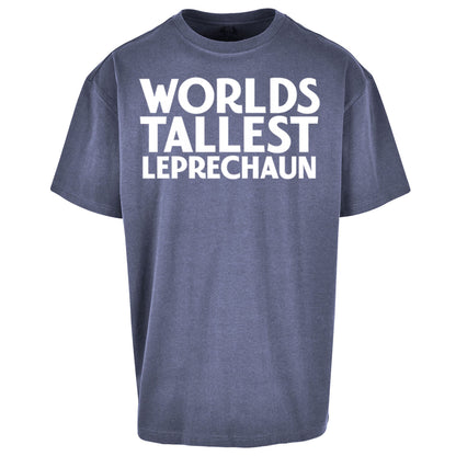 Worlds Tallest Leprechaun Oversized T Shirt