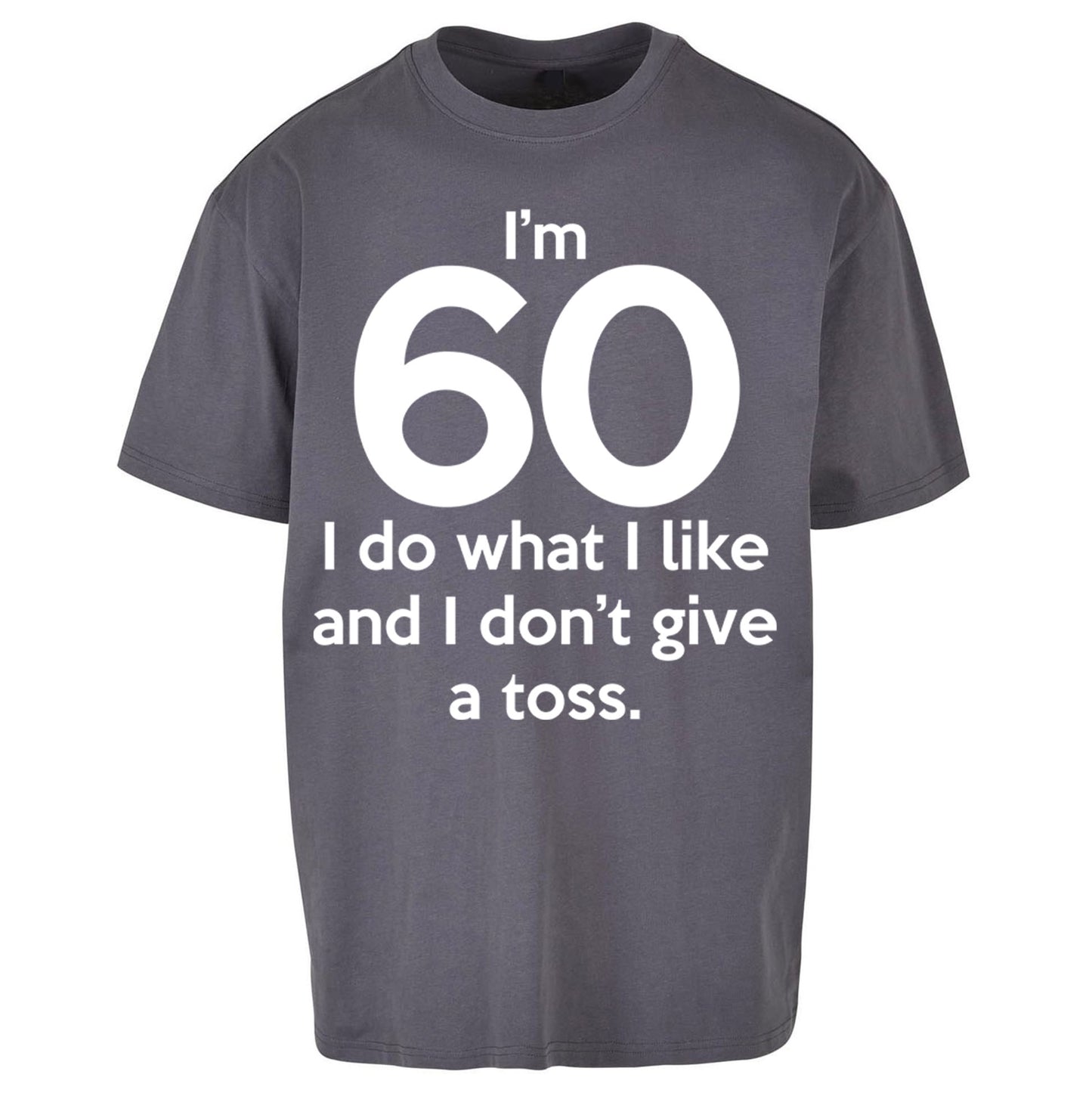 60th Birthday Oversized T Shirt 