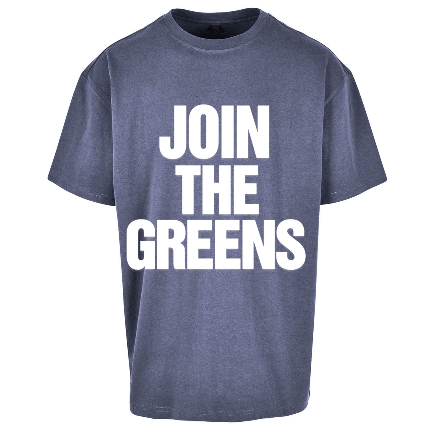 Green Party Join The Greens Oversized T Shirt 
