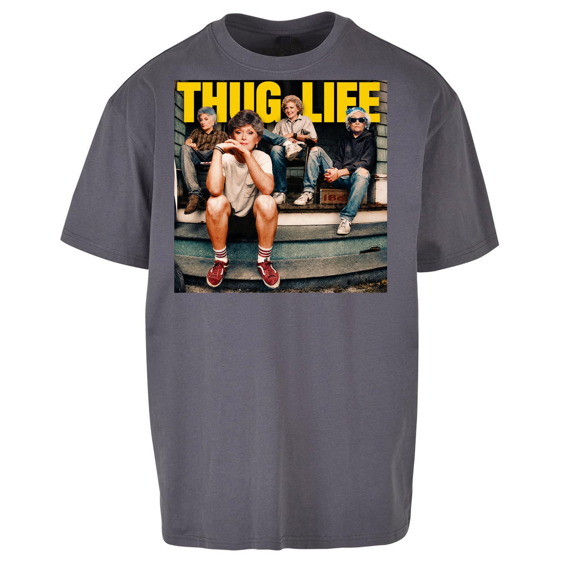 Golden Girls Thug Life Oversized T Shirt