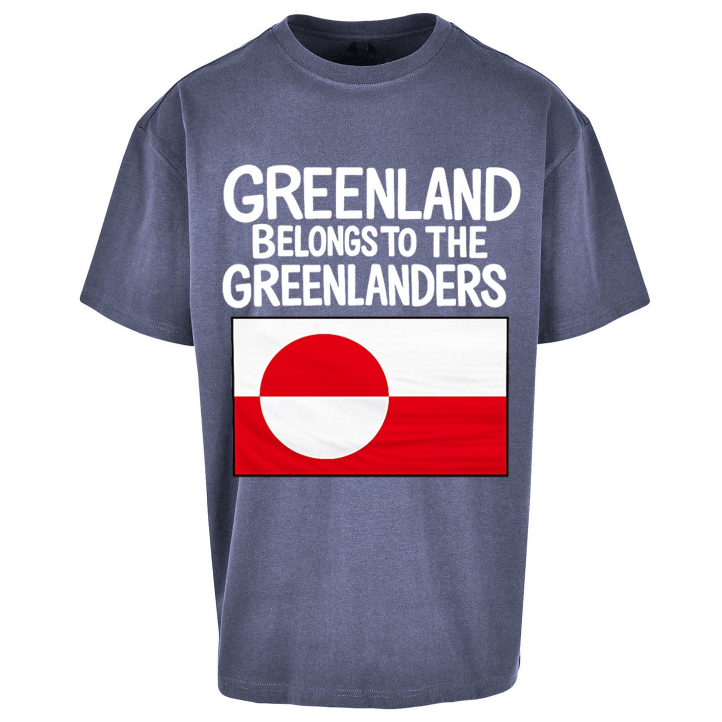 Greenland Belongs To The Greenlanders Oversized T Shirt