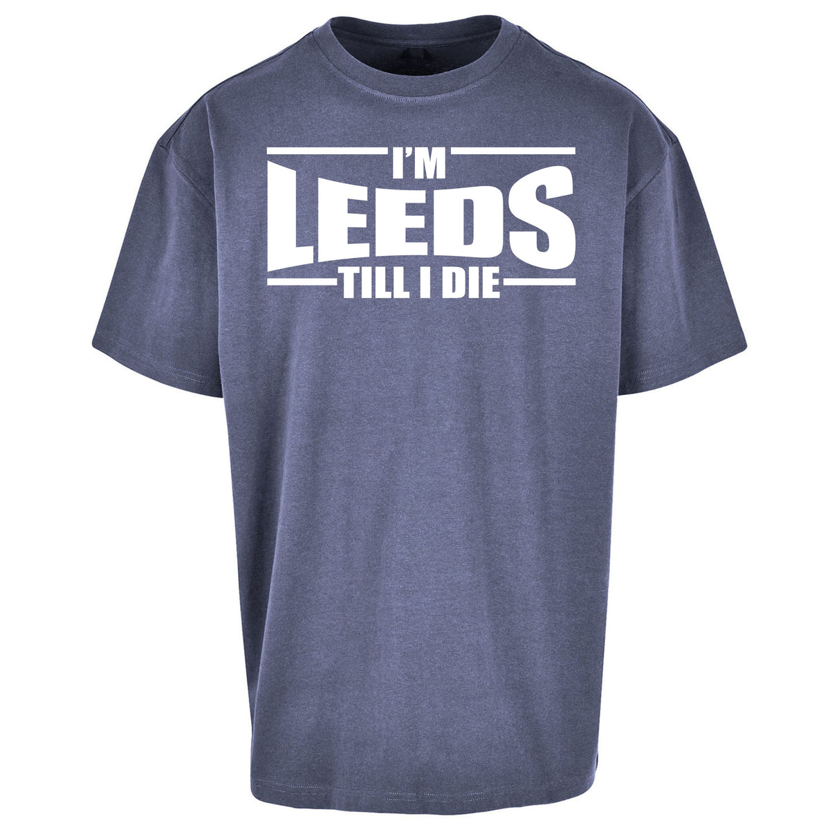 Leeds Till I Die Football Oversized T Shirt