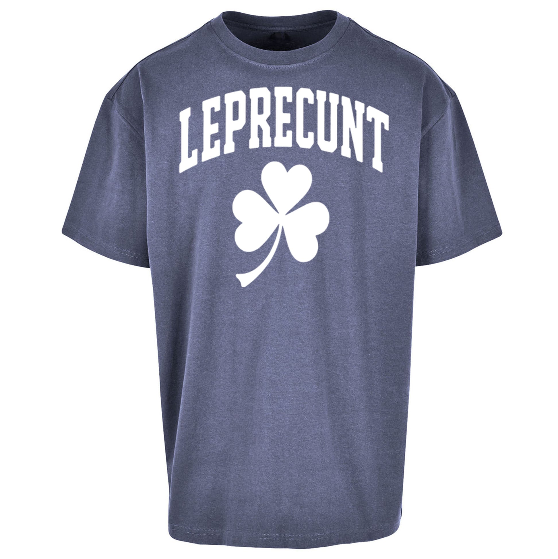 Leprecunt St Patricks Day Oversized T Shirt