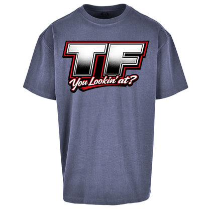 TF You Lookin' at Oversized T Shirt 