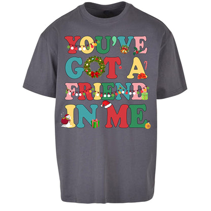 You’ve Got a Friend in Me Oversized T Shirt 