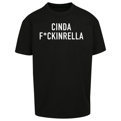 Cinder Fckinrella Oversized T Shirt