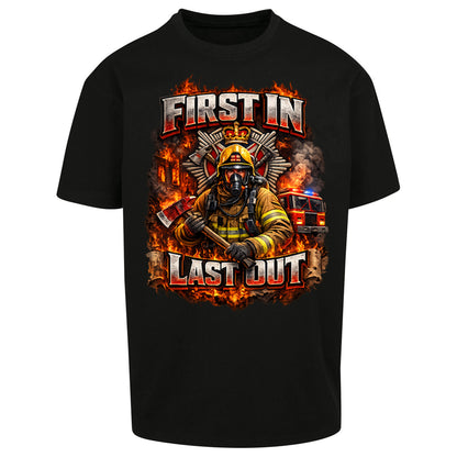 Firefighter First in Last Out Oversized T Shirt