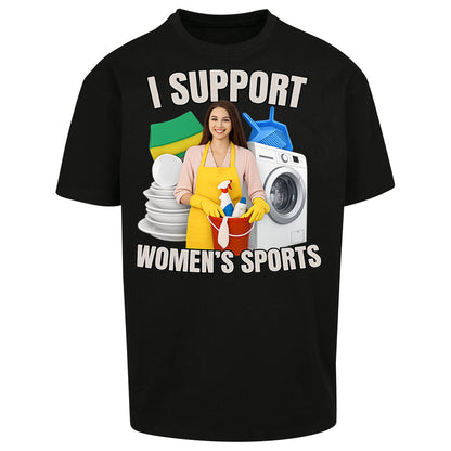 I Support Women's Sports Oversized T Shirt