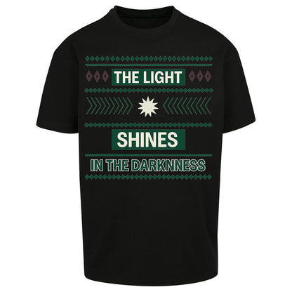 The Light Shines in the Darkness Oversized T Shirt