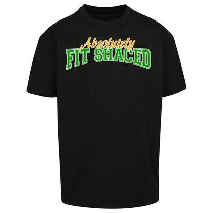 Absolutely Fit Shaced Oversized T Shirt
