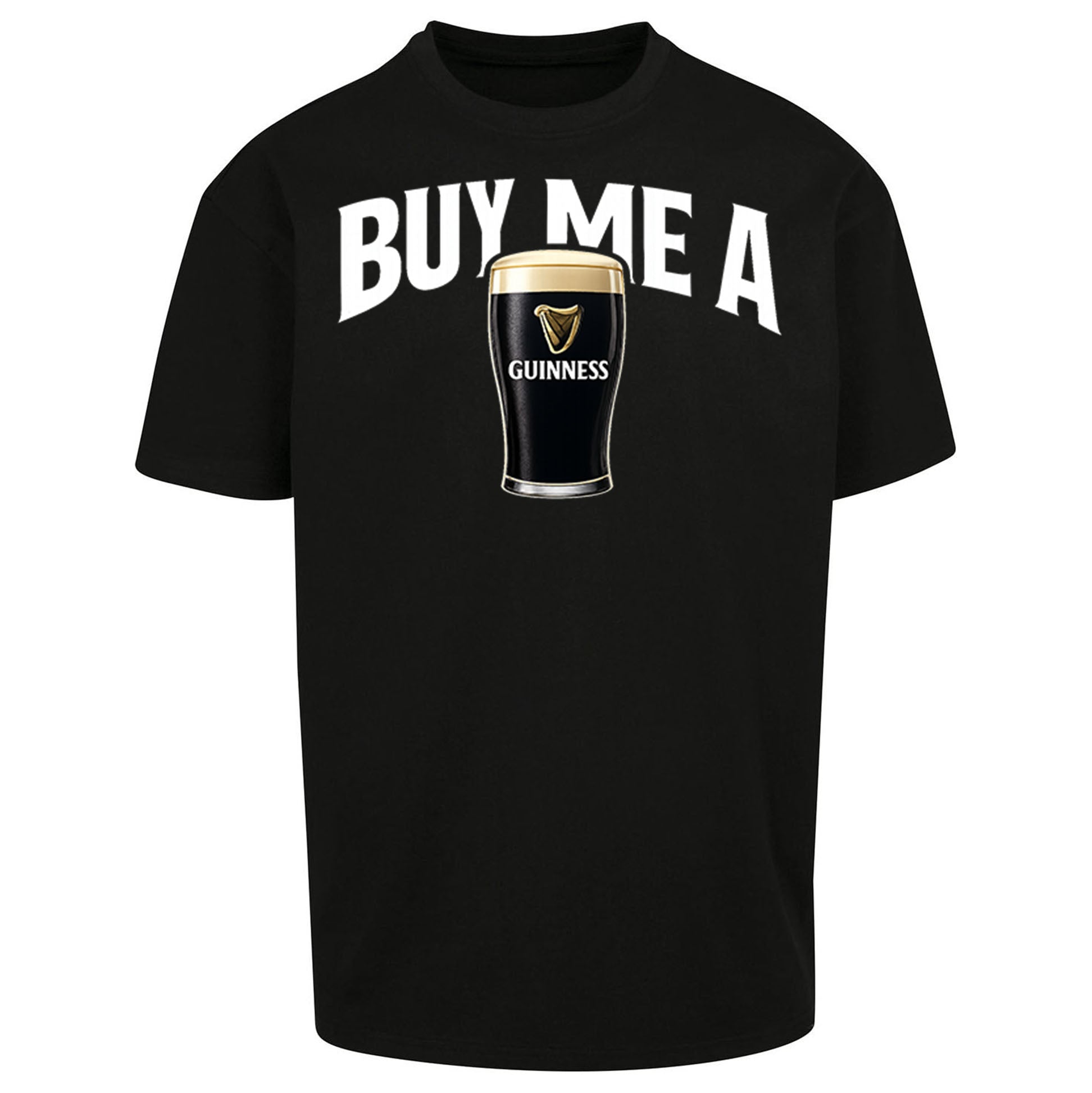 Buy Me A Guinness Oversized T Shirt