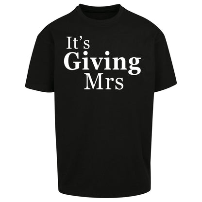 It’s Giving Mrs Oversized T Shirt