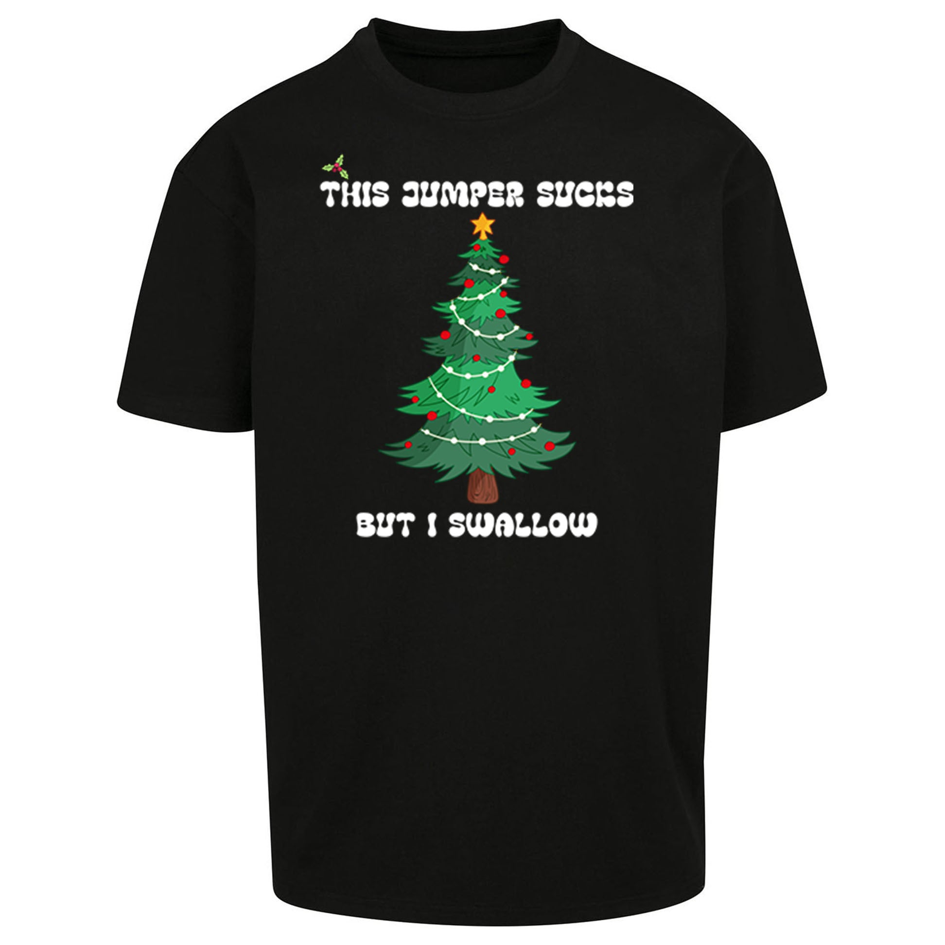 I swallow Christmas Oversized T Shirt