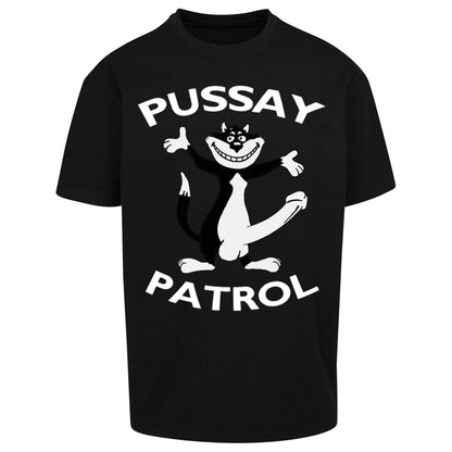 Pussay Patrol Oversized T Shirt