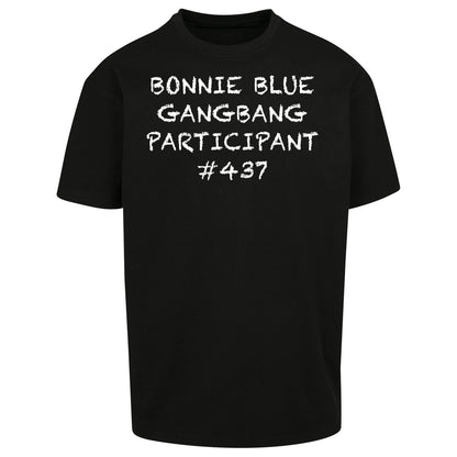 Bonnie Blue Gangbang Participant Oversized T Shirt