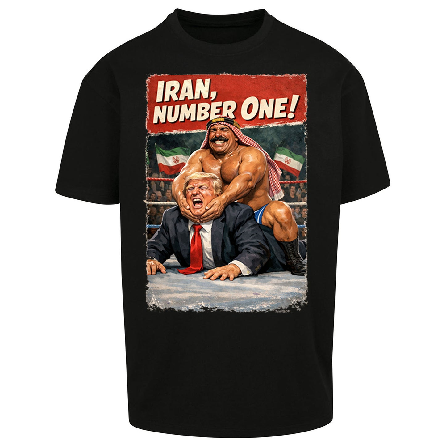 Donald Trump Iron Sheik Iran Wrestling Oversized T Shirt