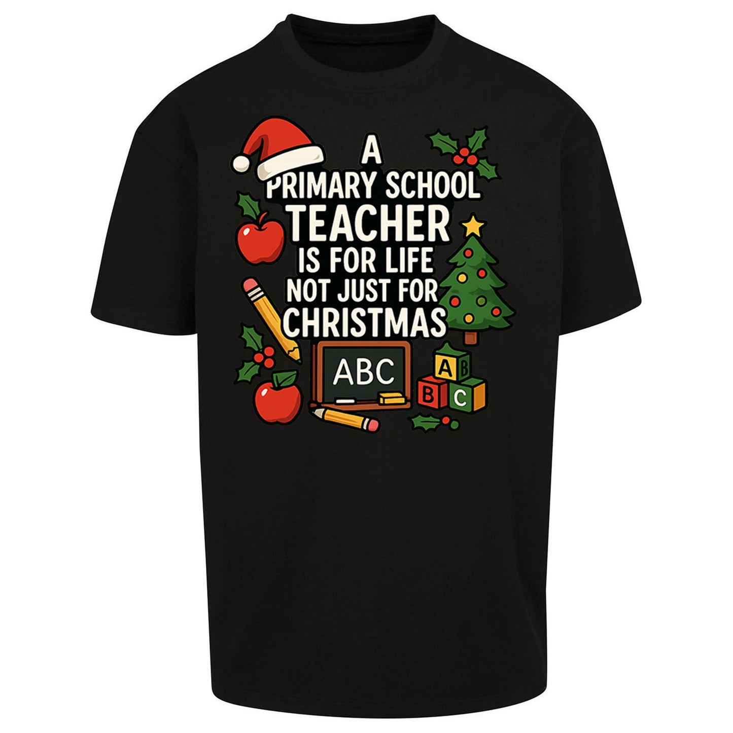 Primary School Teacher Christmas Oversized T Shirt