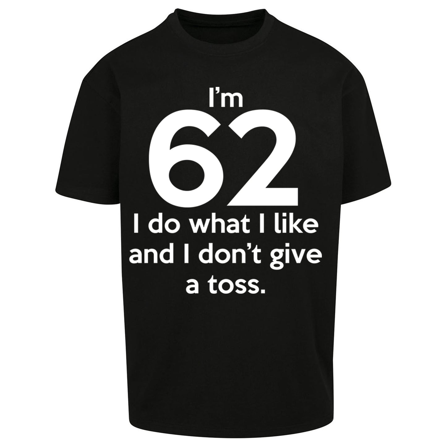 62nd Birthday Oversized T Shirt