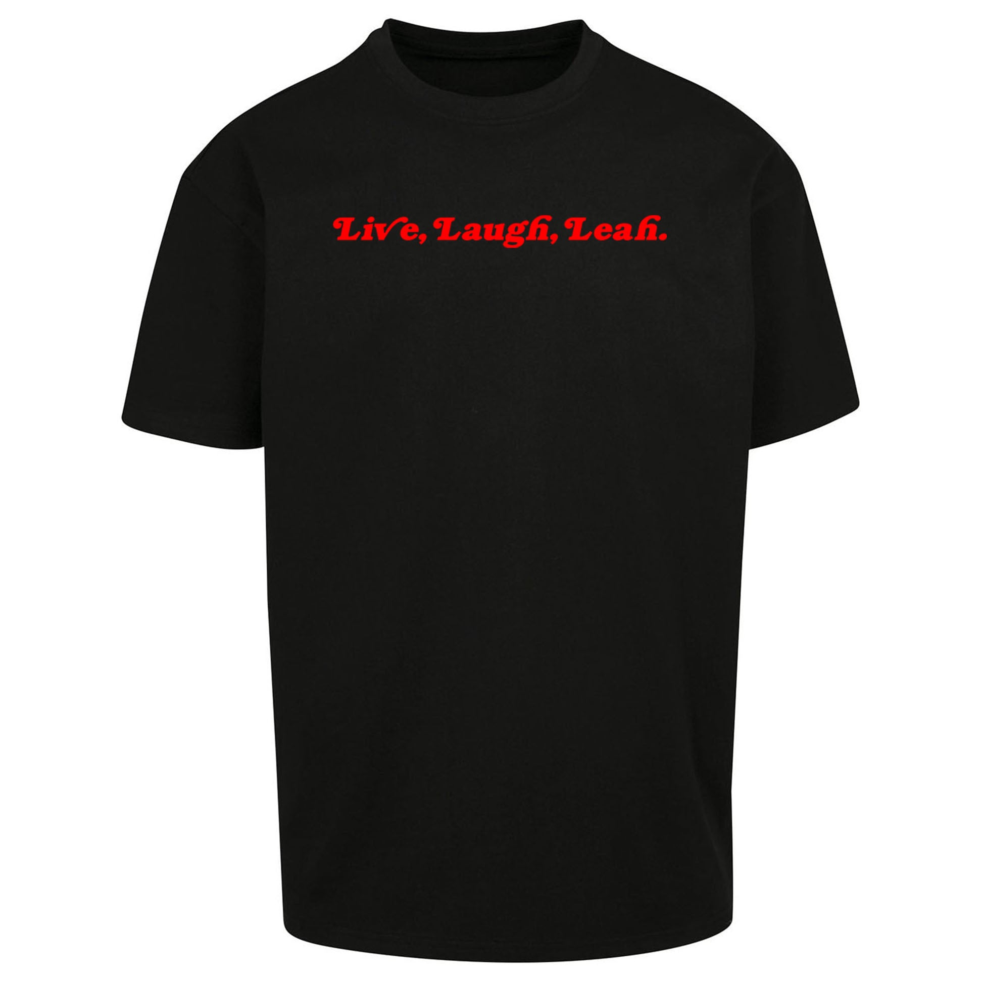 Live Laugh Leah Oversized T Shirt