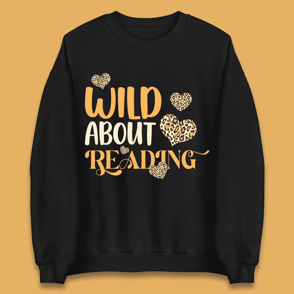Wild About Reading Unisex Sweatshirt