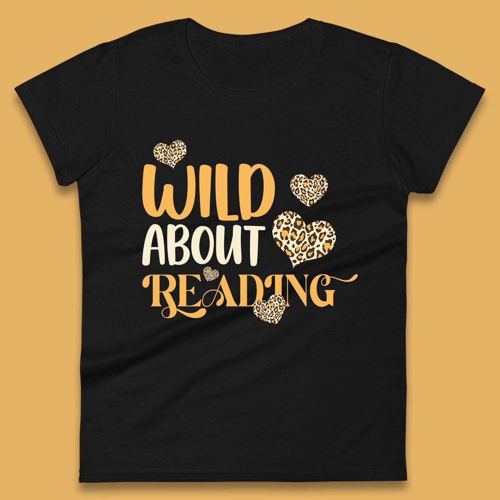 Wild About Reading Womens T-Shirt