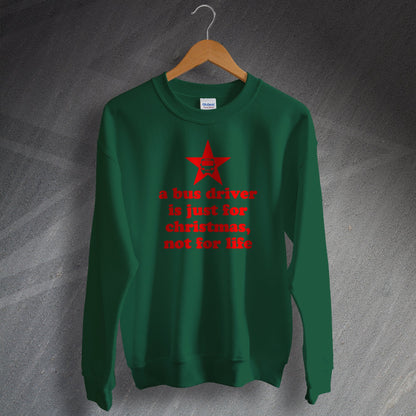A Bus Driver is Just for Christmas Jumper
