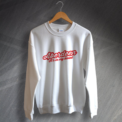Aberdeen It's in My Blood Sweatshirt