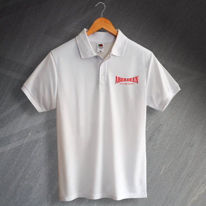 Aberdeen It's a Way of Life Polo Shirt
