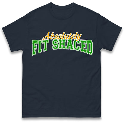 Absolutely Fit Shaced T Shirt
