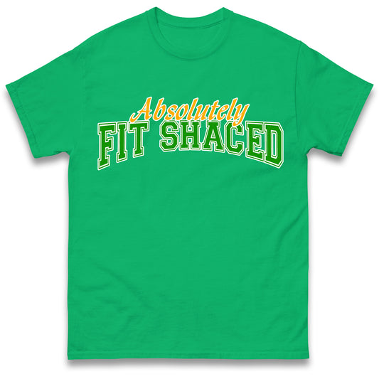 Absolutely Fit Shaced T Shirt