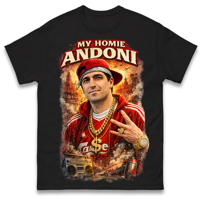 My Homie Andoni Iraola Liverpool Football T Shirt